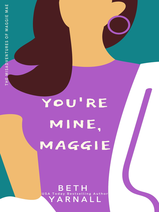 Title details for You're Mine, Maggie by Beth Yarnall - Available